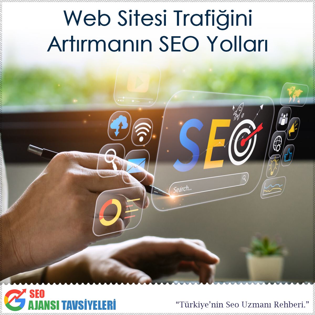 Web Sitesi Trafiğini Artırmanın SEO Yolları